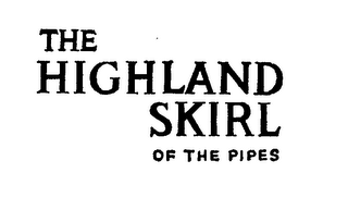 THE HIGHLAND SKIRL OF THE PIPES logo