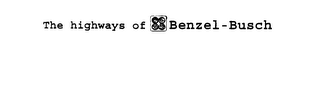 THE HIGHWAYS OF BENZEL-BUSCH logo