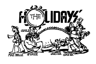 THE HOLIDAYS' JIGGLES MAE BELLE SMOOZE JEETER COOTER logo