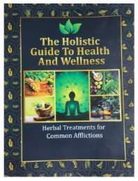 THE HOLISTIC GUIDE TO HEALTH AND WELLNESS HERBAL TREATMENTS FOR COMMON AFFLICTIONS logo