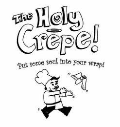 THE HOLY CREPE! PUT SOME SOUL INTO YOUR WRAP! logo