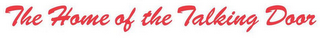 THE HOME OF THE TALKING DOOR logo