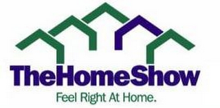 THE HOME SHOW FEEL RIGHT AT HOME. logo