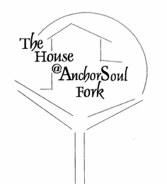 THE HOUSE @ ANCHORSOUL FORK logo