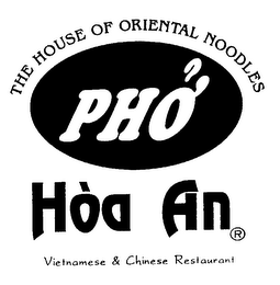 THE HOUSE OF ORIENTAL NOODLES PHO' HOA AN VIETNAMESE & CHINESE RESTAURANT logo
