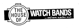 THE HOUSE OF WATCH BANDS...AND NOW WATCHES TOO! logo
