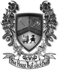 THE HOUSE THAT JACK BUILT ESTABLISHED 1975 logo