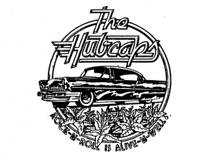 THE HUBCAPS ROCK-N-ROLL IS ALIVE-N-WELL logo