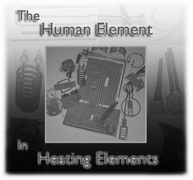 THE HUMAN ELEMENT IN HEATING ELEMENTS logo