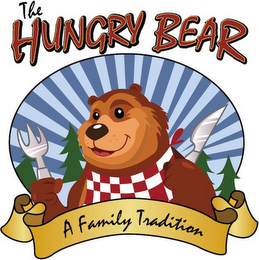 THE HUNGRY BEAR A FAMILY TRADITION logo