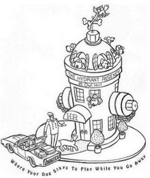 THE HYDRANT REGENCY AT OWL HILL HR WHERE YOUR DOG STAYS TO PLAY WHILE YOU GO AWAY logo