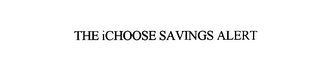 THE ICHOOSE SAVINGS ALERT logo