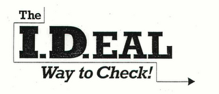 THE I.D.EAL WAY TO CHECK! logo