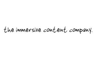 THE IMMERSIVE CONTENT COMPANY. logo