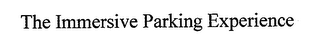 THE IMMERSIVE PARKING EXPERIENCE logo