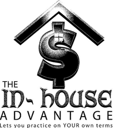 THE IN-HOUSE ADVANTAGE LETS YOU PRACTICE ON YOUR OWN TERMS logo