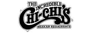 THE INCREDIBLE CHI-CHIS MEXICAN RESTAURANTE logo
