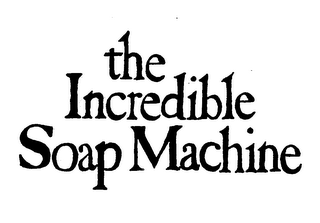 THE INCREDIBLE SOAP MACHINE logo