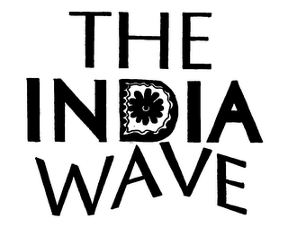 THE INDIA WAVE