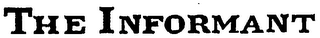 THE INFORMANT logo