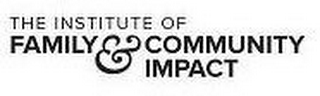 THE INSTITUTE OF FAMILY & COMMUNITY IMPACT logo