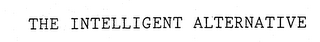 THE INTELLIGENT ALTERNATIVE logo