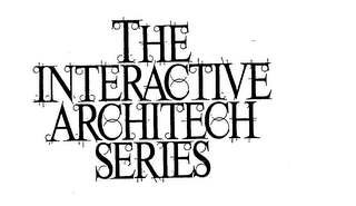 THE INTERACTIVE ARCHITECH SERIES logo