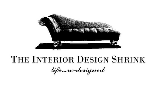 THE INTERIOR DESIGN SHRINK LIFE...RE-DESIGNED logo