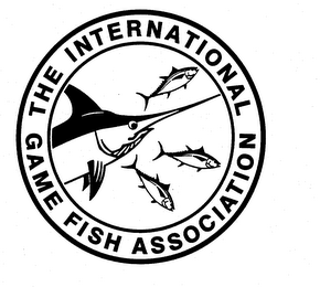 THE INTERNATIONAL GAME FISH ASSOCIATION
