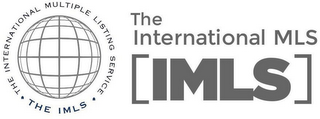 THE INTERNATIONAL MLS [IMLS] THE INTERNATIONAL MULTIPLE LISTING SERVICE THE IMLS logo