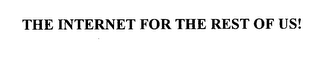 THE INTERNET FOR THE REST OF US! logo