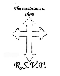 THE INVITATION IS THERE R.S.V.P.