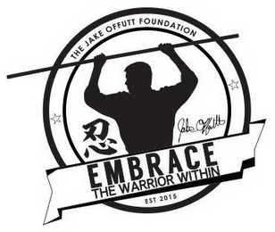 THE JAKE OFFUTT FOUNDATION EMBRACE THE WARRIOR WITHIN EST 2015 JAKE OFFUTT logo