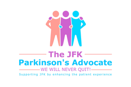 THE JFK PARKINSON'S ADVOCATE WE WILL NEVER QUIT! SUPPORTING JFK BY ENHANCING THE PATIENT EXPERIENCE logo