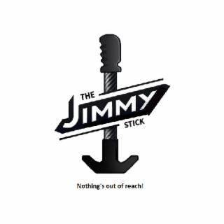 THE JIMMY STICK NOTHING'S OUT OF REACH! logo