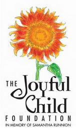 THE JOYFUL CHILD FOUNDATION IN THE MEMORY OF SAMANTHA RUNNION logo