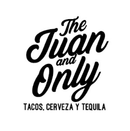 THE JUAN AND ONLY TACOS. CERVEZA Y TEQUILA logo