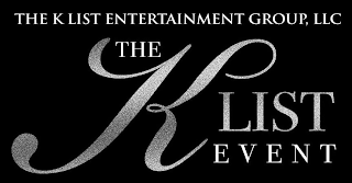 THE K LIST ENTERTAINMENT GROUP, LLC THEK LIST EVENT logo