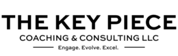 THE KEY PIECE: COACHING & CONSULTING LLC: ENGAGE. EVOLVE. EXCEL. logo
