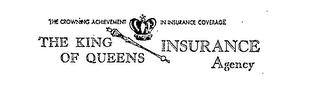THE KING OF QUEENS INSURANCE AGENCY THE CROWNING ACHIEVEMENT IN INSURANCE COVERAGE logo