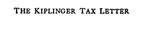 THE KIPLINGER TAX LETTER
