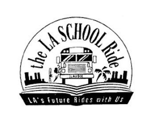 THE LA SCHOOL RIDE LAUSD LA'S FUTURE RIDES WITH US logo