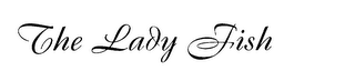 THE LADY FISH logo