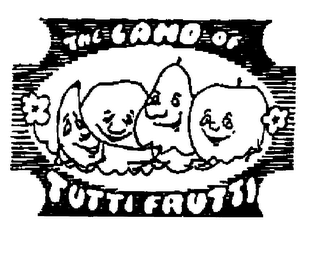 THE LAND OF TUTTI FRUTTI logo