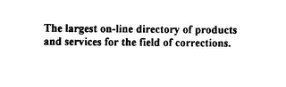 THE LARGEST ON-LINE DIRECTORY OF PRODUCTS AND SERVICES FOR THE FIELD OF CORRECTIONS. logo