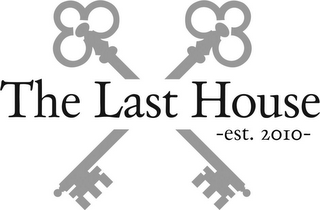 THE LAST HOUSE -EST. 2010- logo