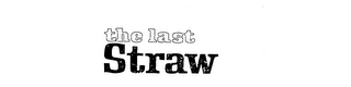 THE LAST STRAW logo