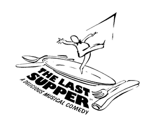THE LAST SUPPER A DELICIOUS MUSICAL COMEDY logo