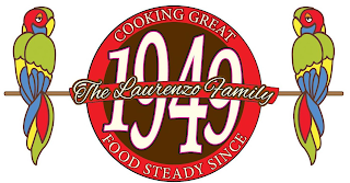 THE LAURENZOS FAMILY COOKING GREAT FOOD STEADY SINCE 1949 logo