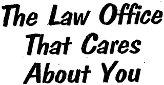 THE LAW OFFICE THAT CARES ABOUT YOU logo